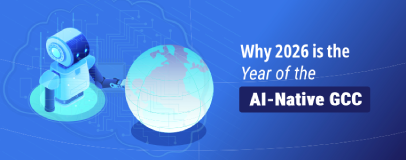 Why 2026 is the Year of the AI-Native GCC