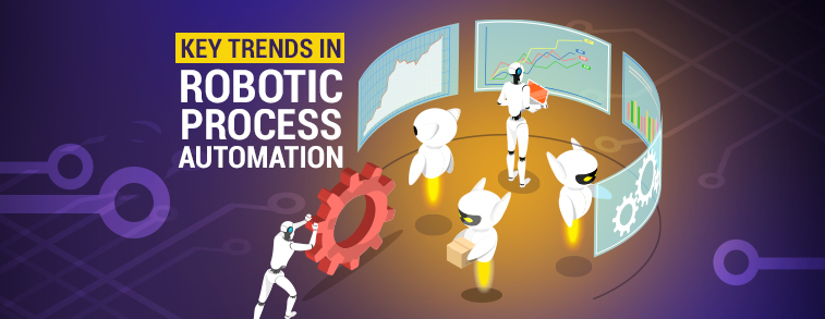 Key Trends in Robotic Process Automation