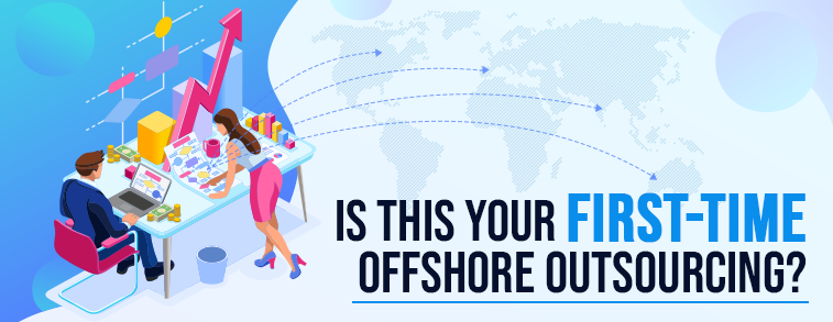 Is this your first-time offshore outsourcing?